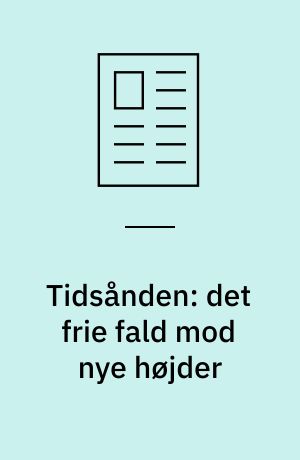 Tidsånden: det frie fald mod nye højder