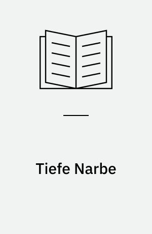 Tiefe Narbe : im Kopf des Mörders : Thriller