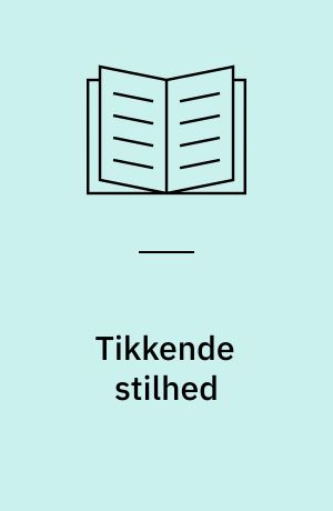 Tikkende stilhed