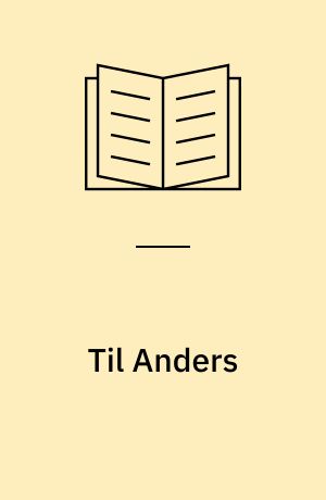 Til Anders : en fars dagbog