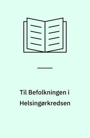 Til Befolkningen i Helsingørkredsen