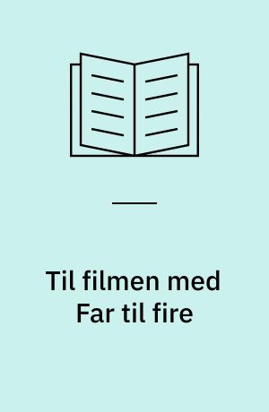 Til filmen med Far til fire