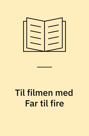 Til filmen med Far til fire