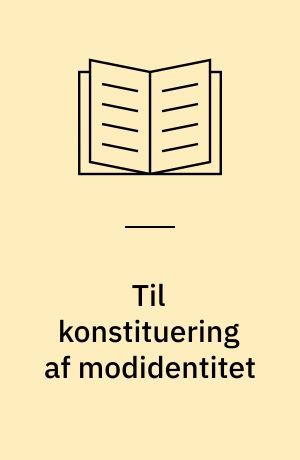 Til konstituering af modidentitet