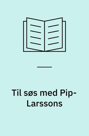 Til søs med Pip-Larssons