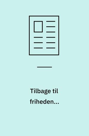 Tilbage til friheden...