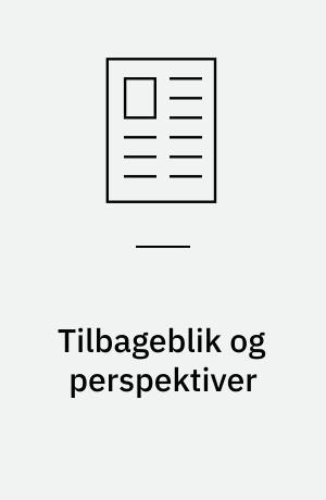 Tilbageblik og perspektiver : mænd og maskulinitet