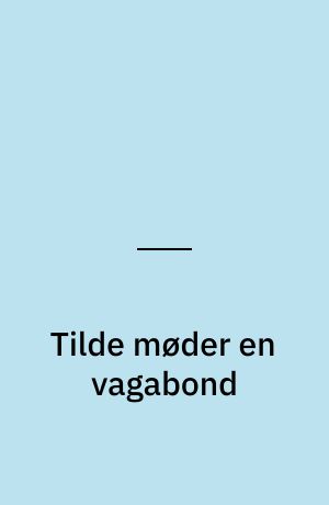 Tilde møder en vagabond