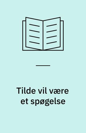 Tilde vil være et spøgelse