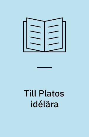 Till Platos idélära : Kritiska studier