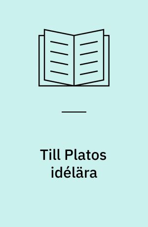 Till Platos idélära : Kritiska studier
