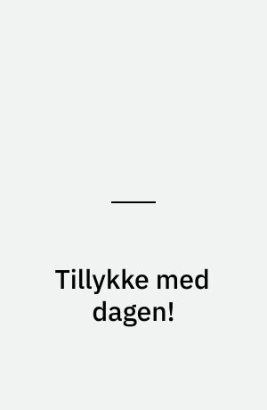 Tillykke med dagen!