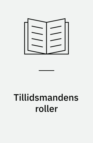 Tillidsmandens roller