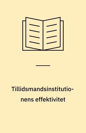 Tillidsmandsinstitutionens effektivitet : foreløbige resultater