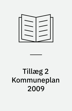 Tillæg 2 Kommuneplan 2009