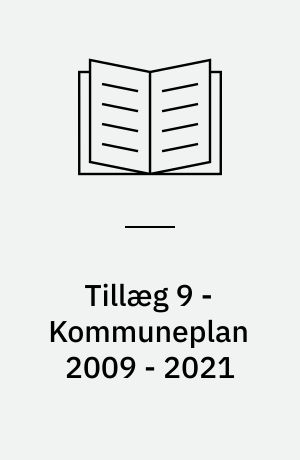 Tillæg 9 - Kommuneplan 2009 - 2021