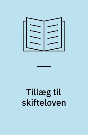 Tillæg til skifteloven