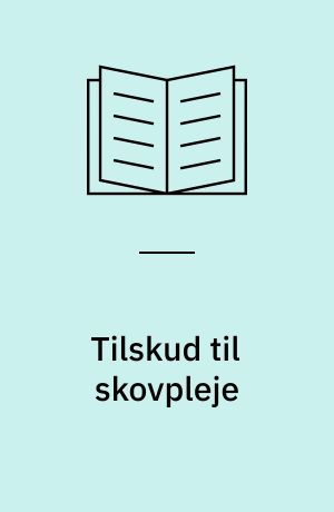 Tilskud til skovpleje