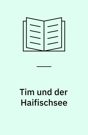 Tim und der Haifischsee : Band 23