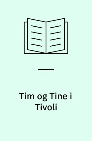 Tim og Tine i Tivoli