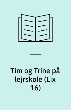 Tim og Trine på lejrskole