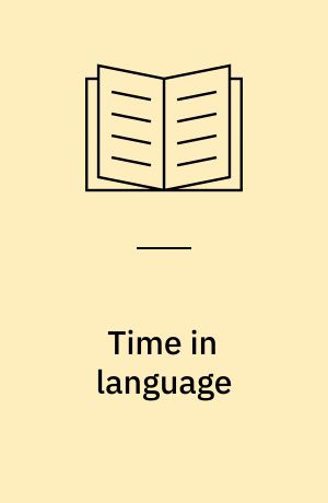 Time in language : temporal adverbial constructions in Czech, Russian and English