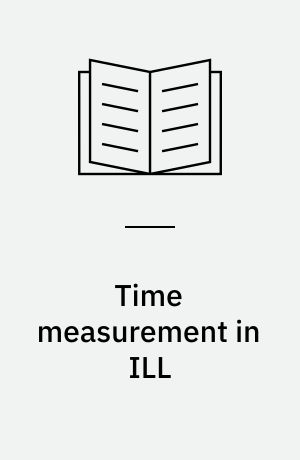 Time measurement in ILL : a Danish library performance measurement study