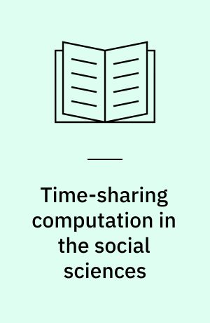 Time-sharing computation in the social sciences