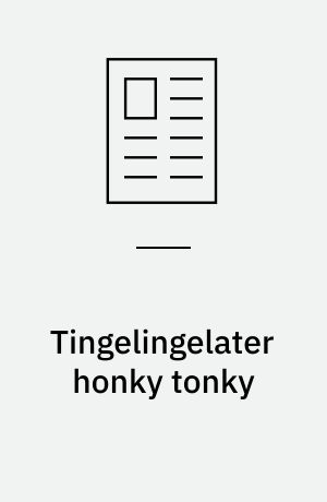 Tingelingelater honky tonky : privathistoriske efterladenskaber