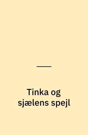 Tinka og sjælens spejl