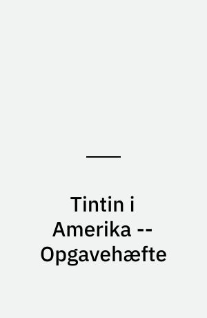 Tintin i Amerika -- Opgavehæfte