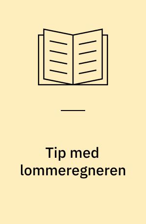 Tip med lommeregneren