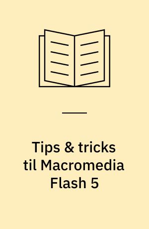 Tips & tricks til Macromedia Flash 5