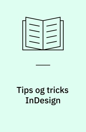 Tips og tricks InDesign