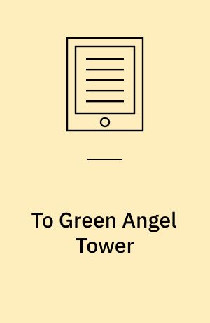 To Green Angel Tower. Part II