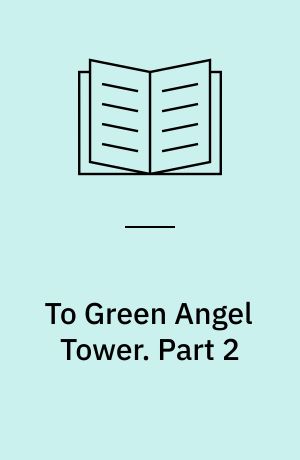 To Green Angel Tower. Part 2