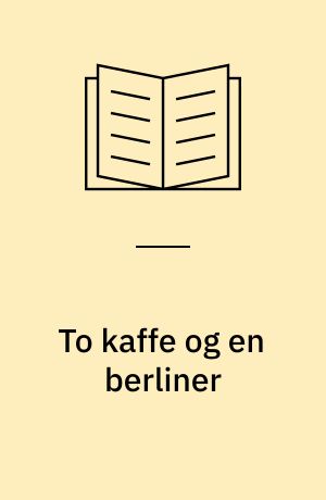 To kaffe og en berliner