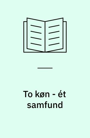 To køn - ét samfund