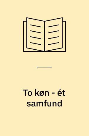 To køn - ét samfund