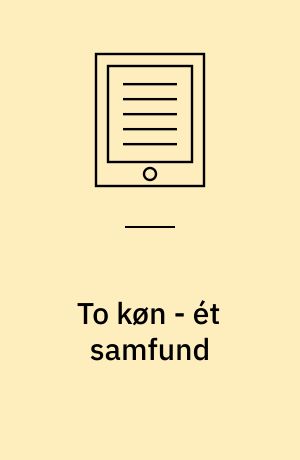 To køn - ét samfund