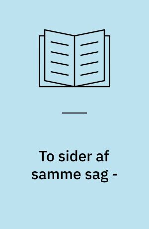 To sider af samme sag - : dansk og matematik i en ikke-fagdelt begynderundervisning