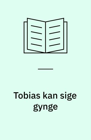 Tobias kan sige gynge