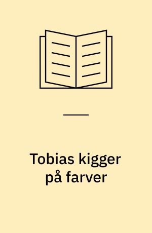 Tobias kigger på farver