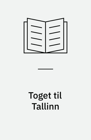 Toget til Tallinn