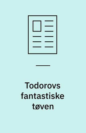 Todorovs fantastiske tøven : en håndfuld tvetydige filmfortællinger