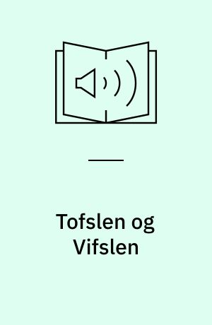 Tofslen og Vifslen