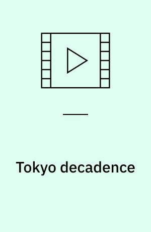 Tokyo decadence