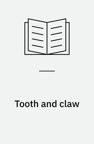 Tooth and claw