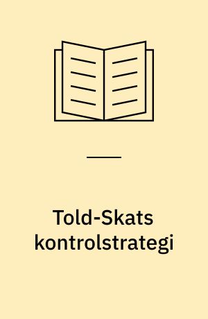 Told-Skats kontrolstrategi