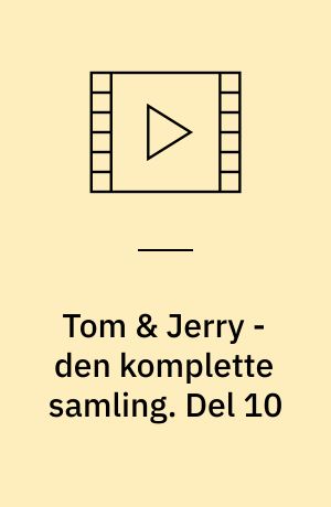 Tom & Jerry - den komplette samling. Del 10